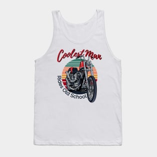 Coolest man rides old school, vintage motorcycle, old school bike Tank Top